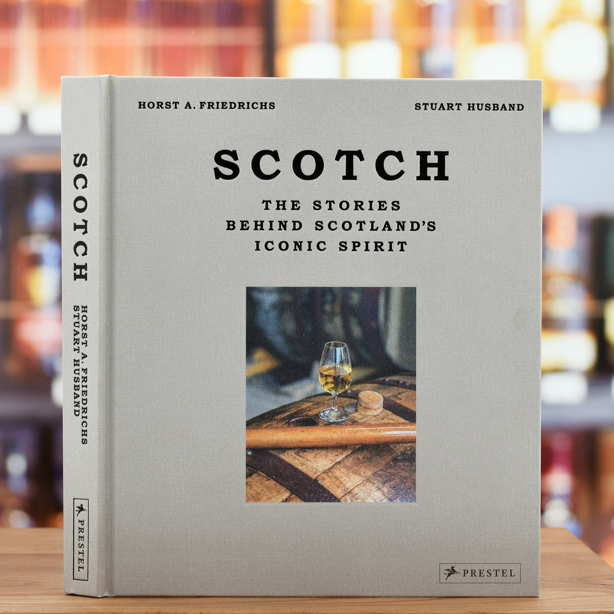 Scotch: The Stories Behind Scotland's Iconic Spirit
