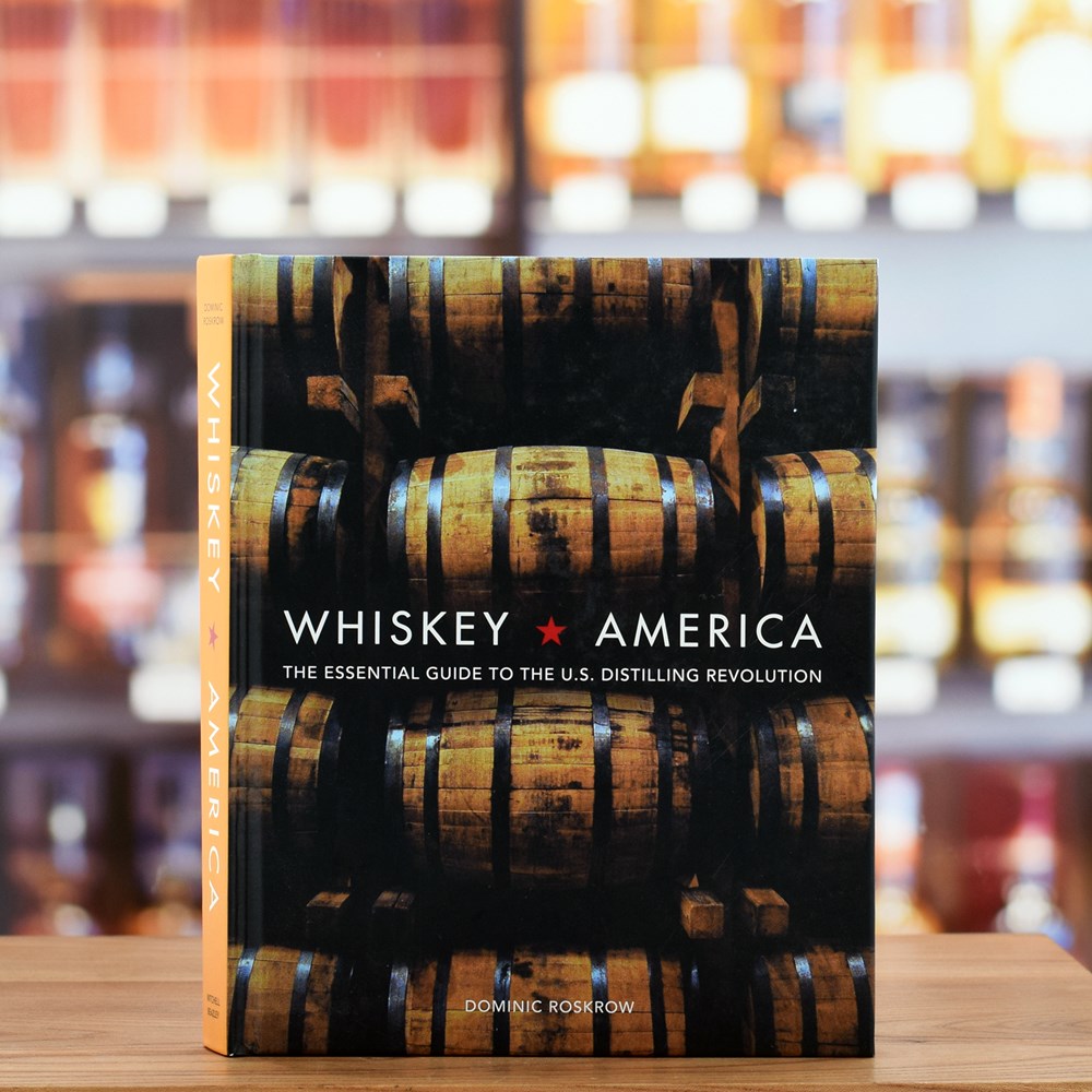 'Whiskey America' Book by Dominic Roskrow